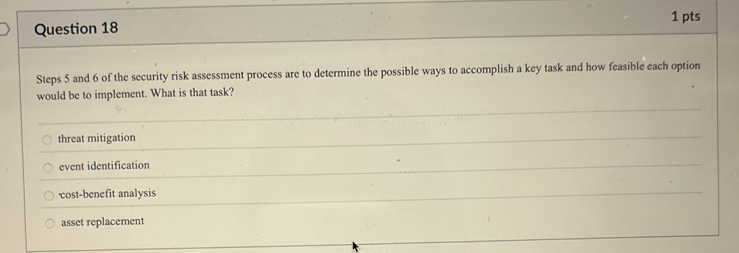 Question 1 8 1 pts Steps 5 and 6 of the security
