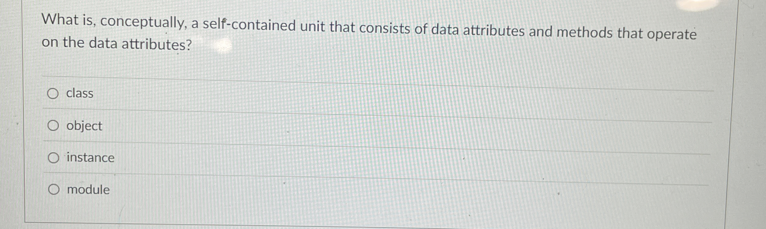What is , conceptually, a self - contained unit