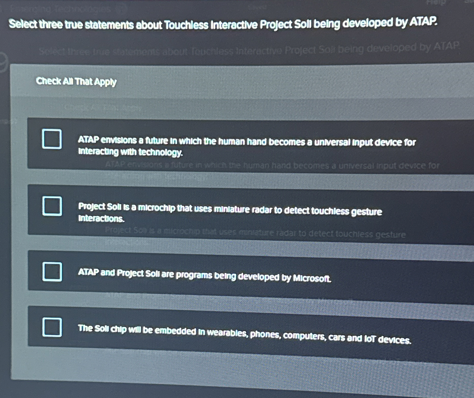 Select three tive statements about Touchless