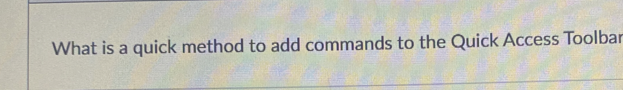 What is a quick method to add commands to the