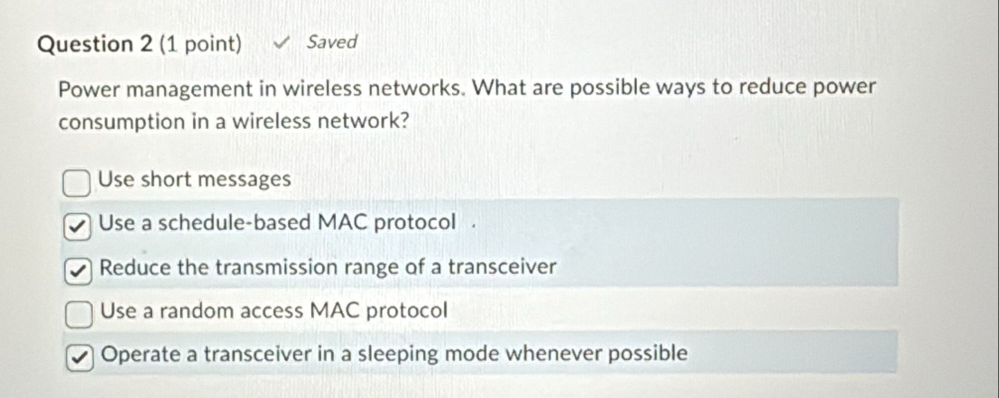 Question 2 ( 1 point ) Power management in