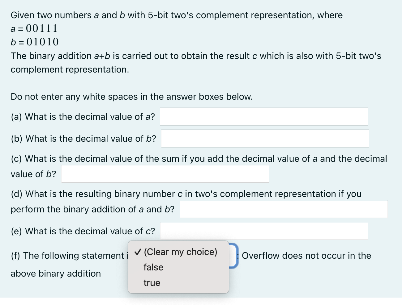 Given two numbers a and b with 5 - bit two's