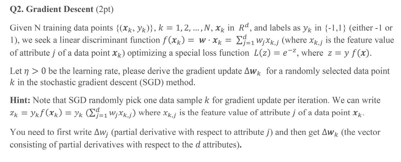 Q 2 . Gradient Descent ( 2 pt ) Given N training