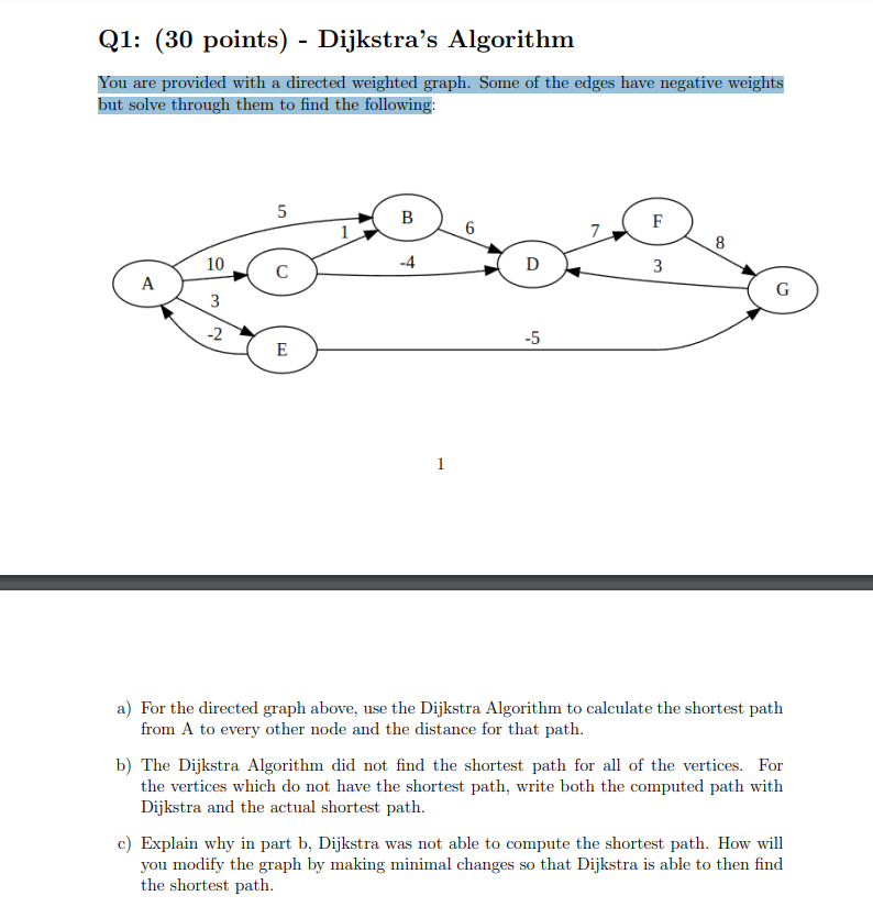 Q 1 : ( 3 0 points ) - Dijkstra's Algorithm You
