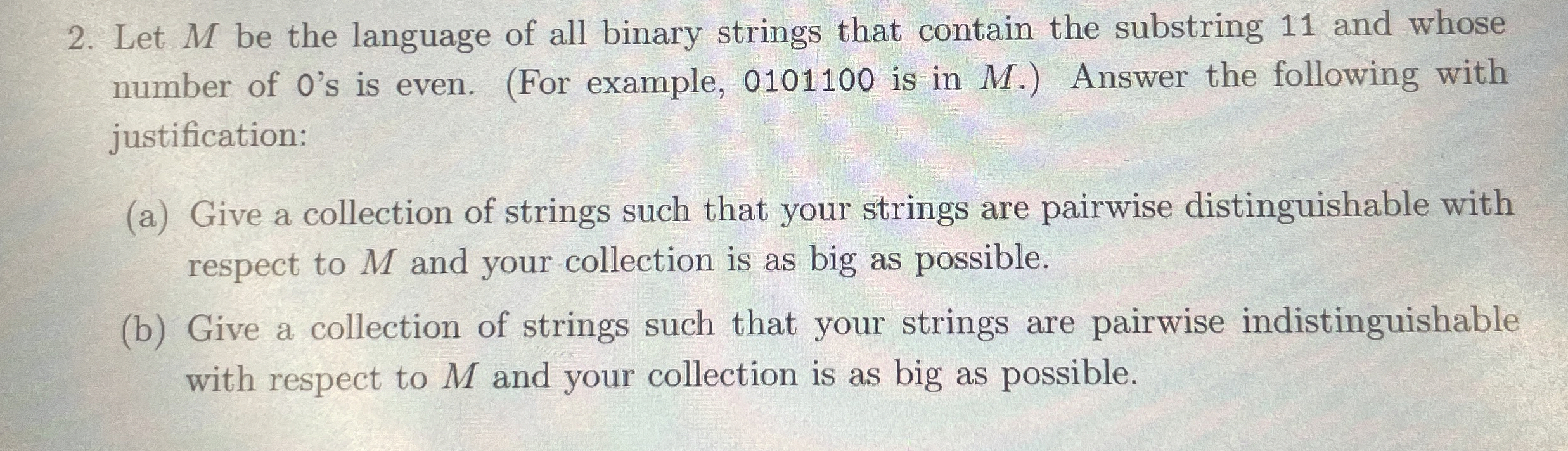 Let M be the language of all binary strings that
