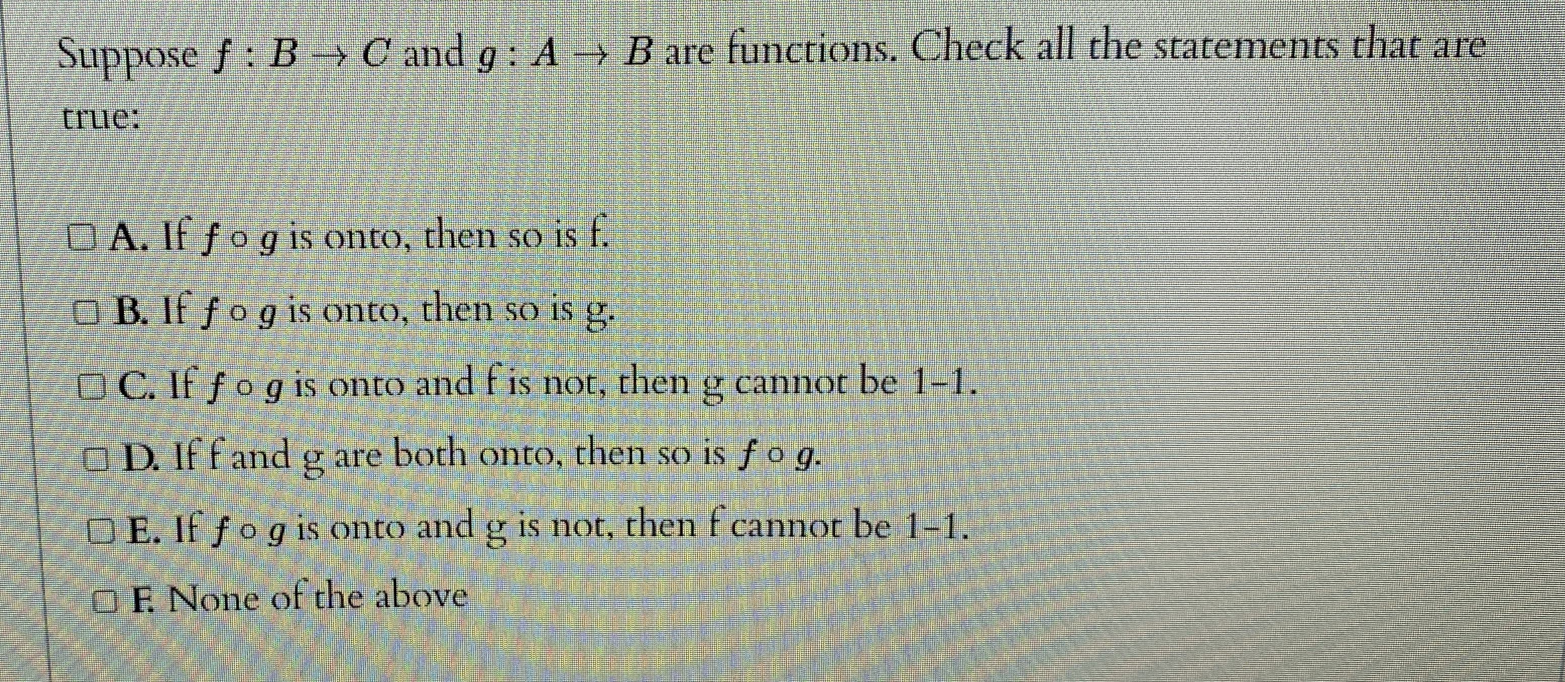 Suppose f : B C and g : A B are functions. Check