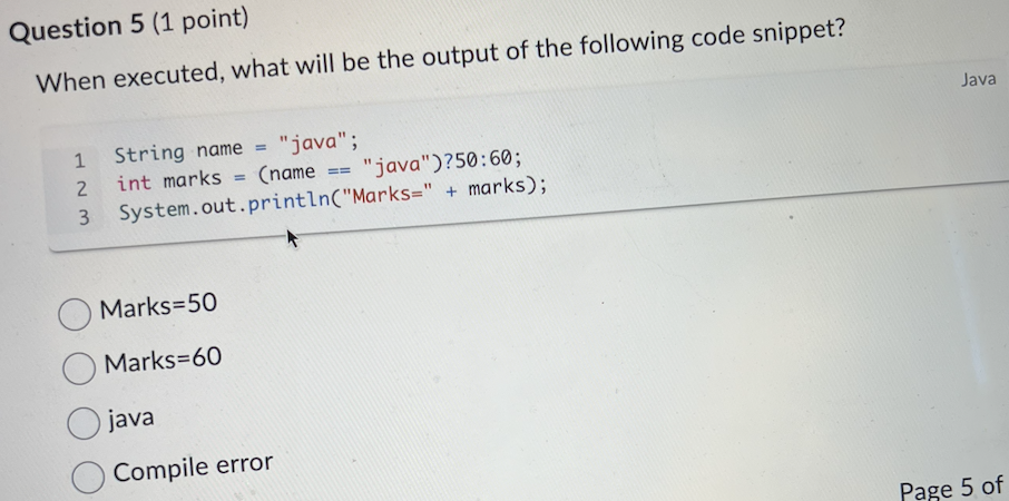 Question 5 ( 1 point ) When executed, what will