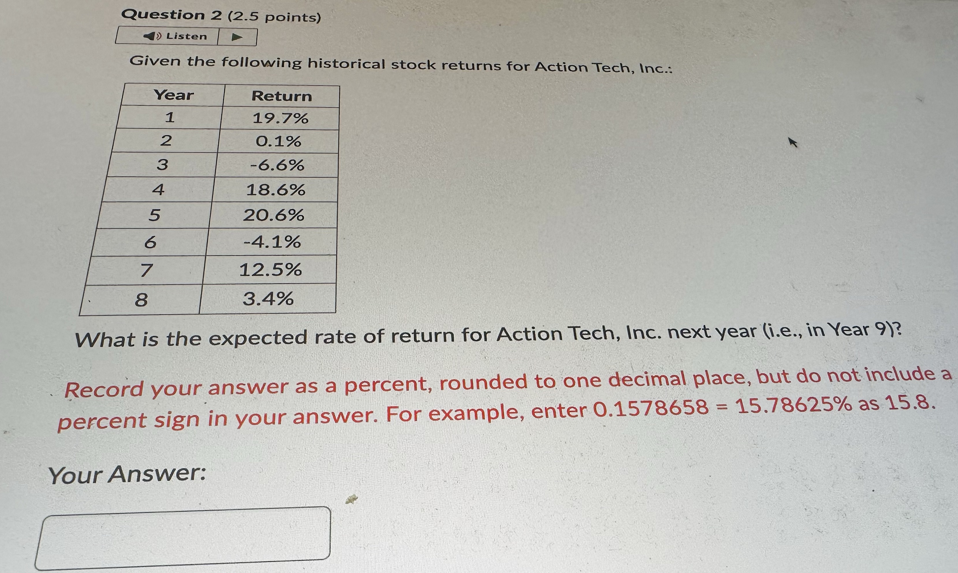 Please help Question 2 (2.5 points) Listen Given