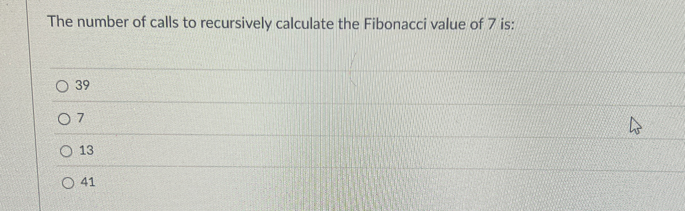 The number of calls to recursively calculate the