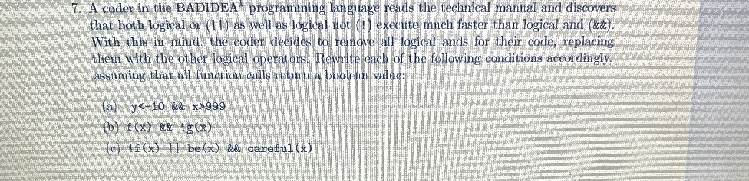 A coder in the BADIDEA ? 1 programming language