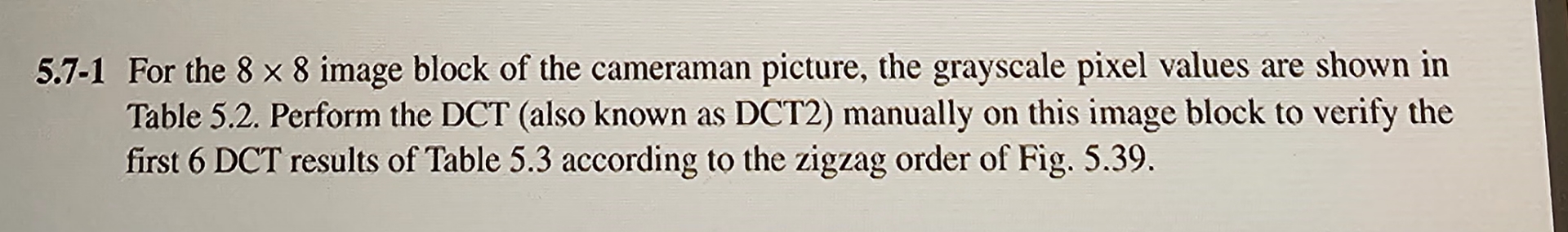  5.7-1 For the 88 image block of the cameraman picture, the
