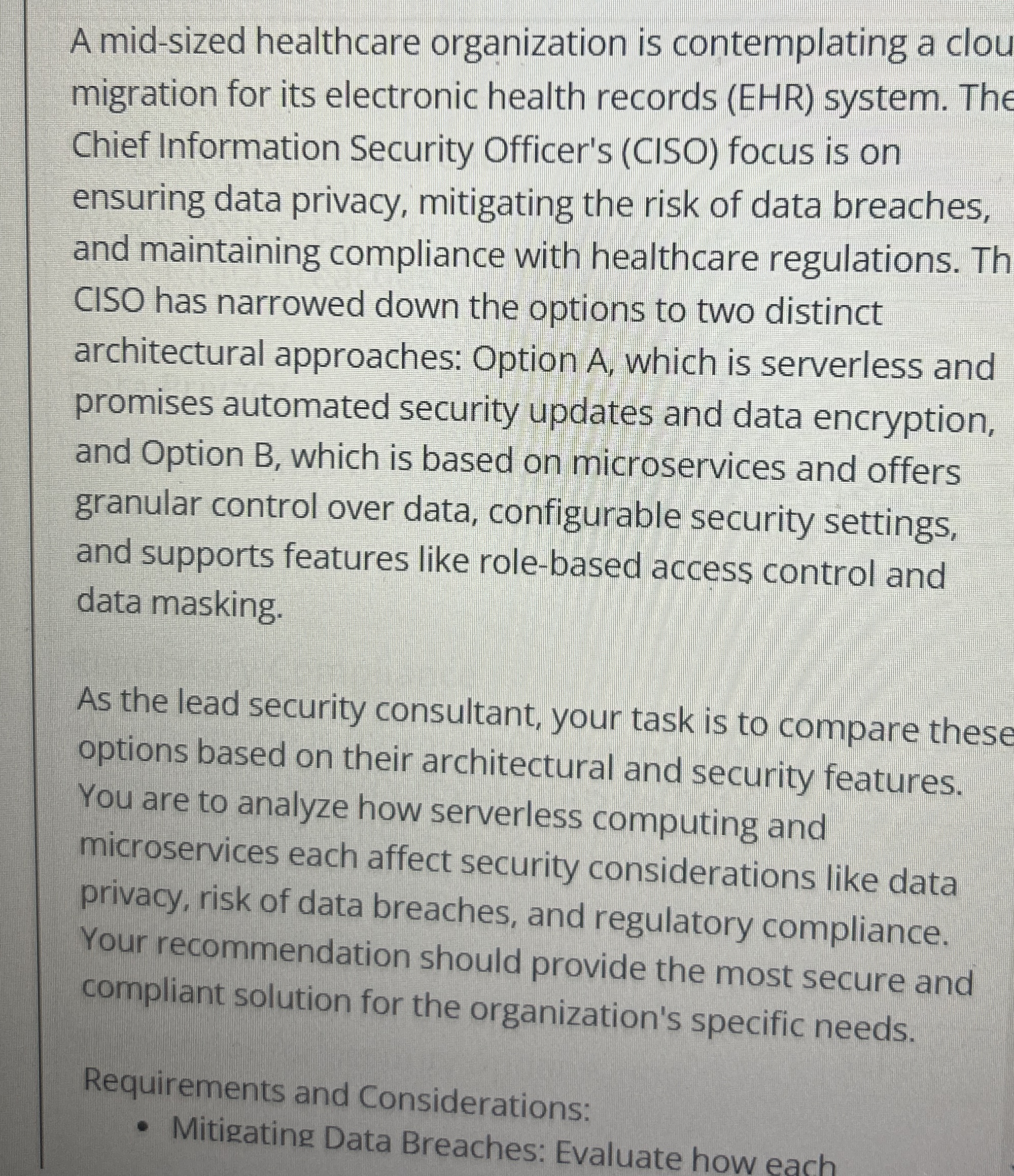 A mid - sized healthcare organization is