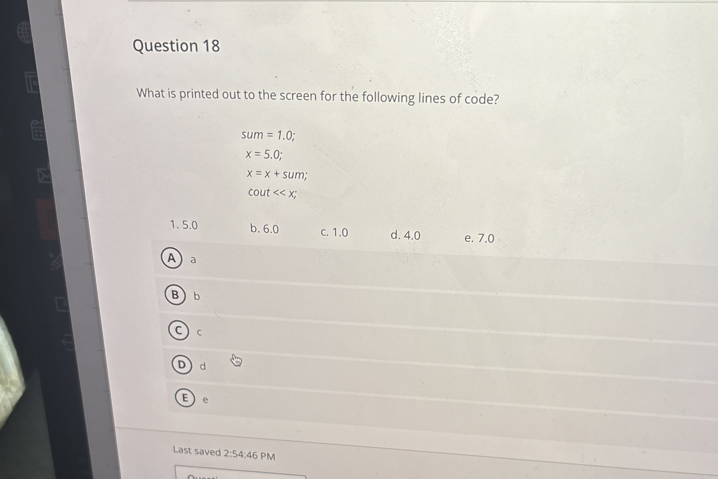 Question 1 8 What is printed out to the screen