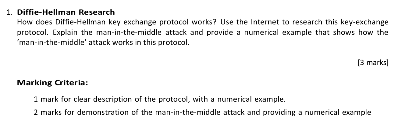 1 . Diffie - Hellman Research How does Diffie -