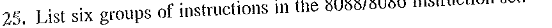 2 5 . List six groups of instructions in the 8 0
