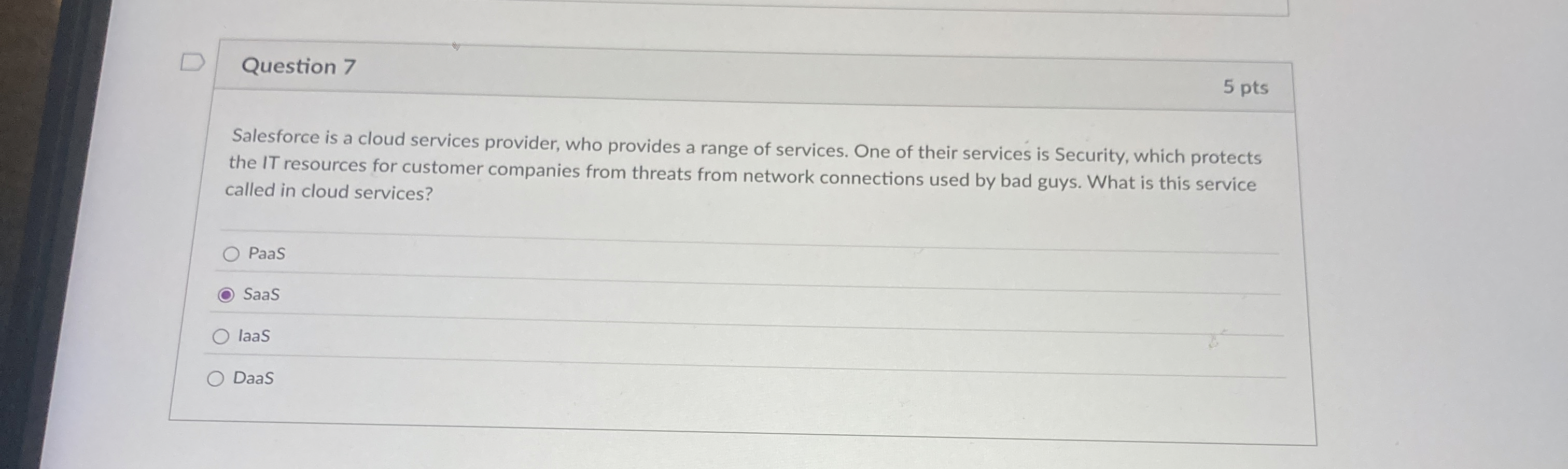 Question 7 Salesforce is a cloud services