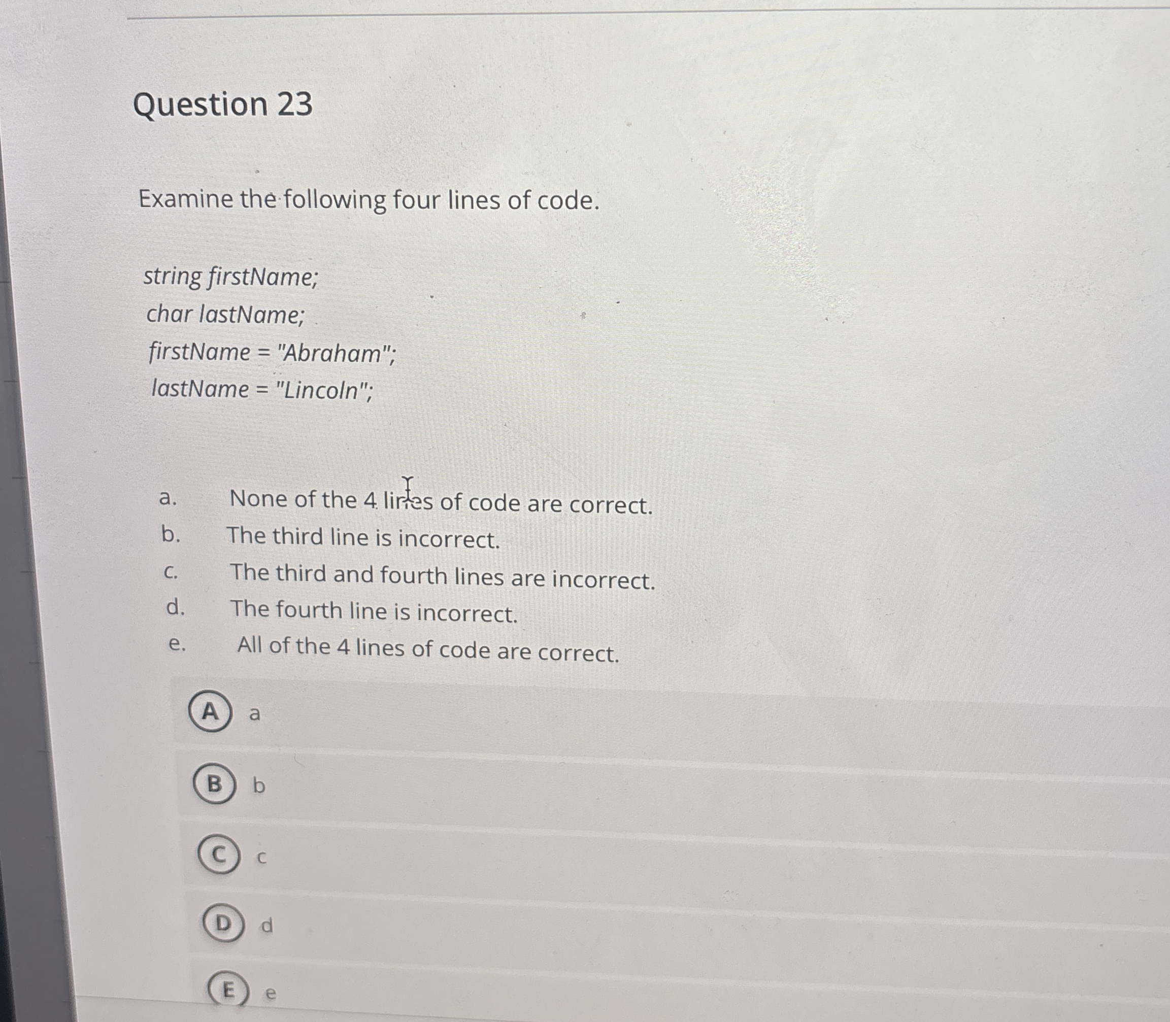 Question 2 3 Examine the following four lines of