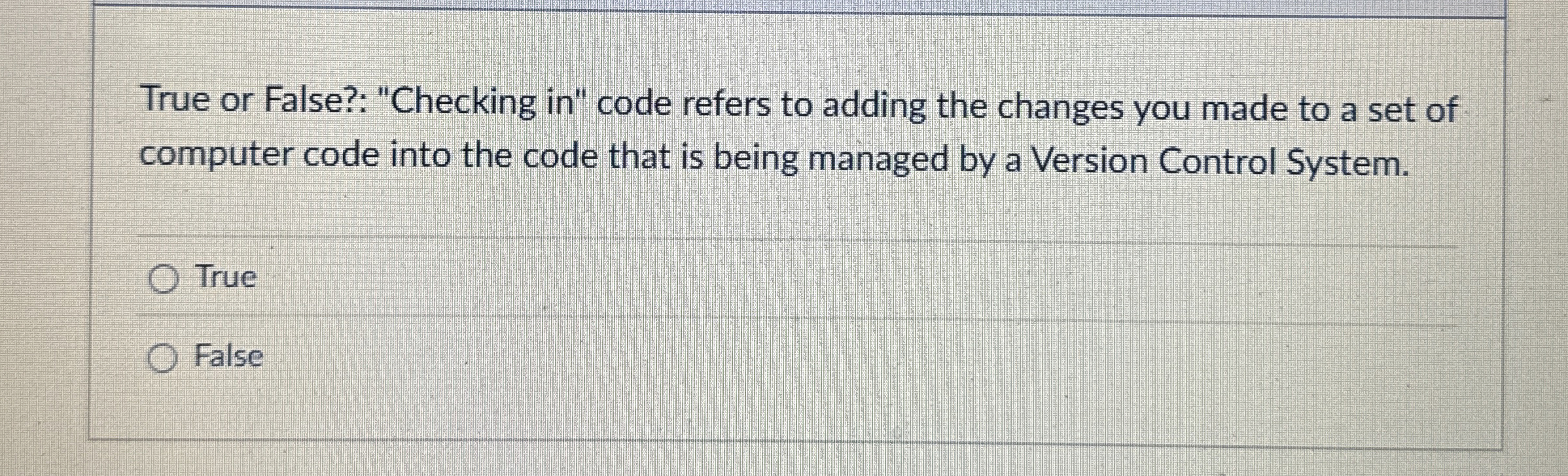 True or False?: "Checking in " code refers to