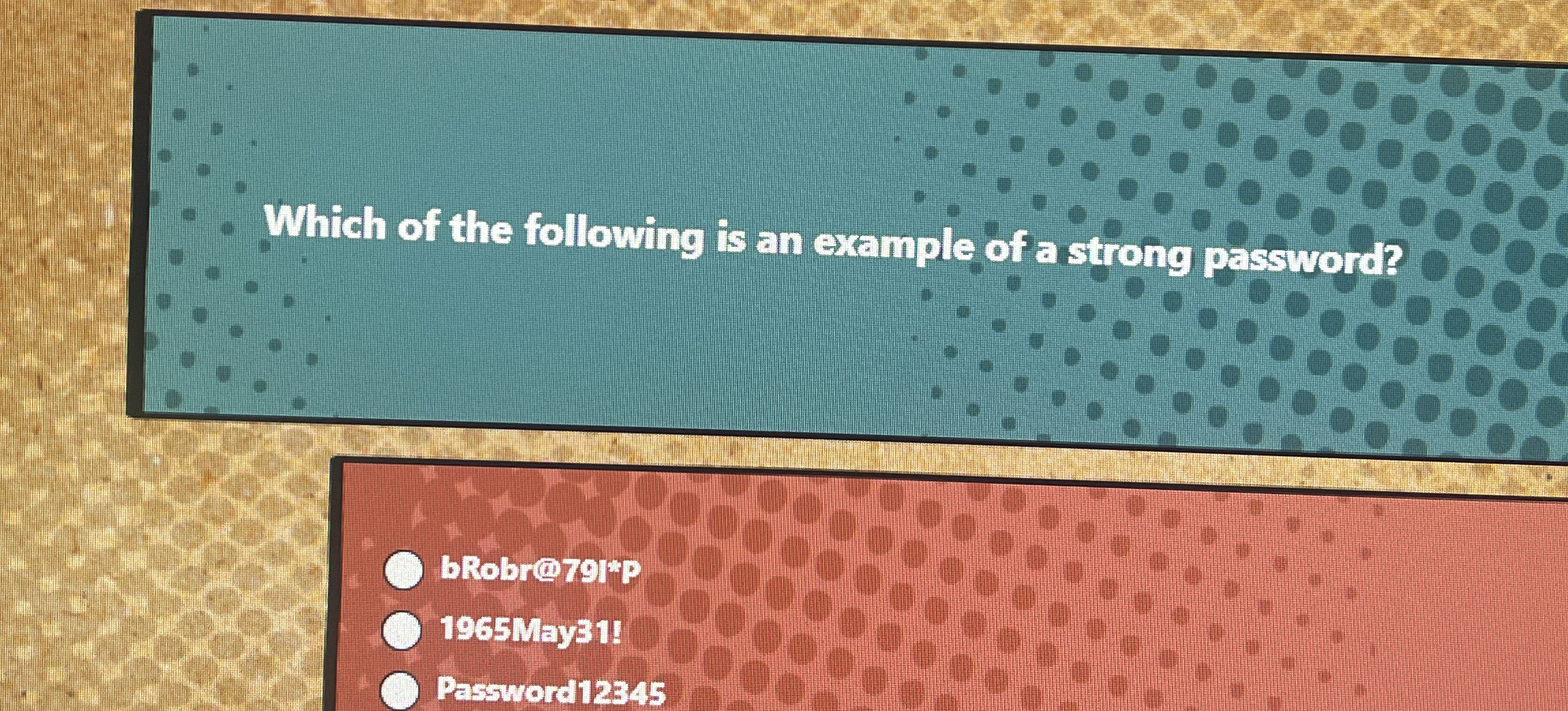 Which of the following is an example of a strong