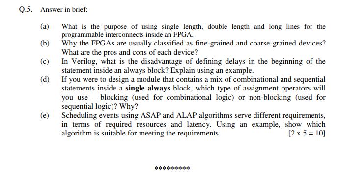 Q . 5 . Answer in brief: ( a ) What is the