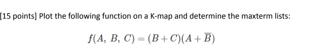 [ 1 5 points ] Plot the following function on a K