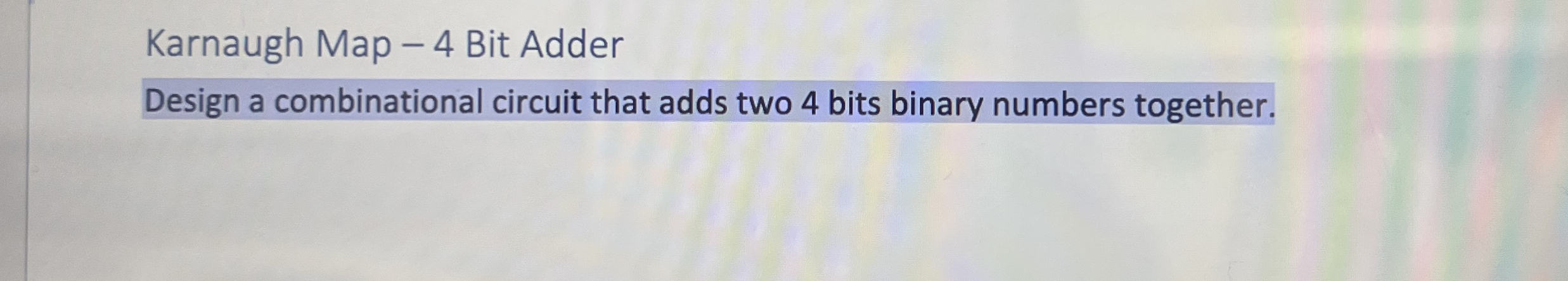 Karnaugh Map - 4 Bit Adder Design a combinational