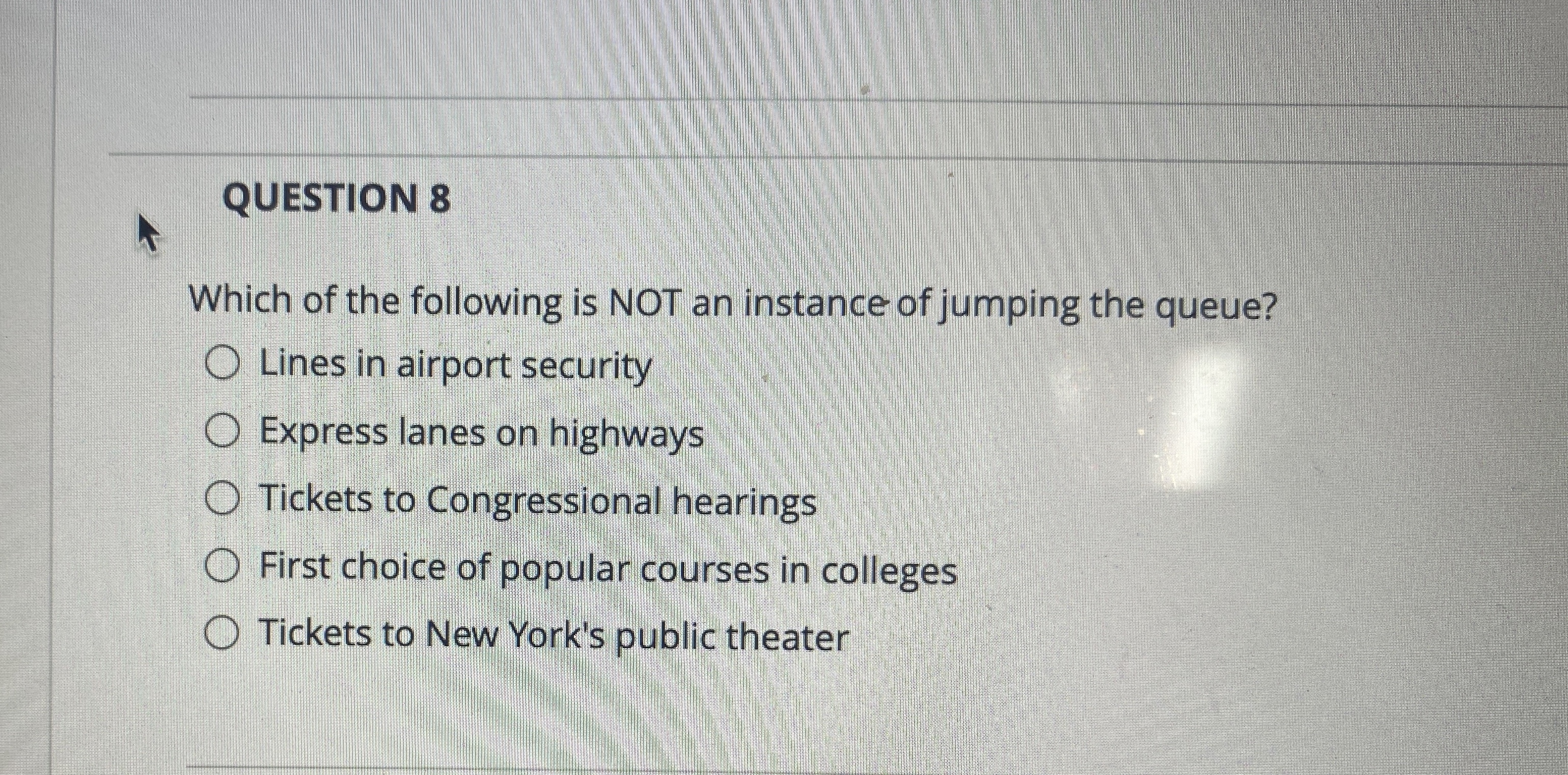 QUESTION 8 Which of the following is NOT an