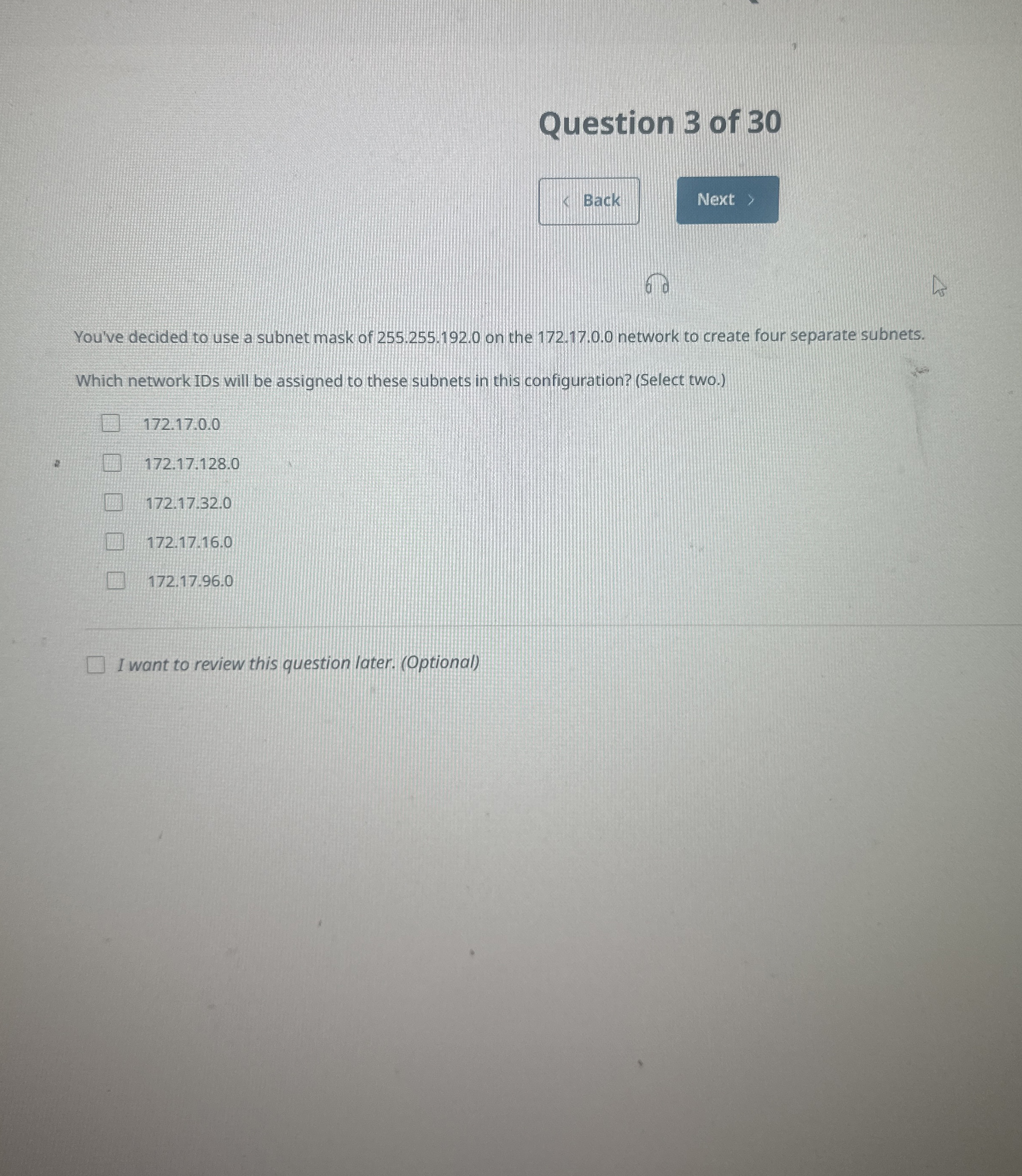 Question 3 of 3 0 Back You've decided to use a