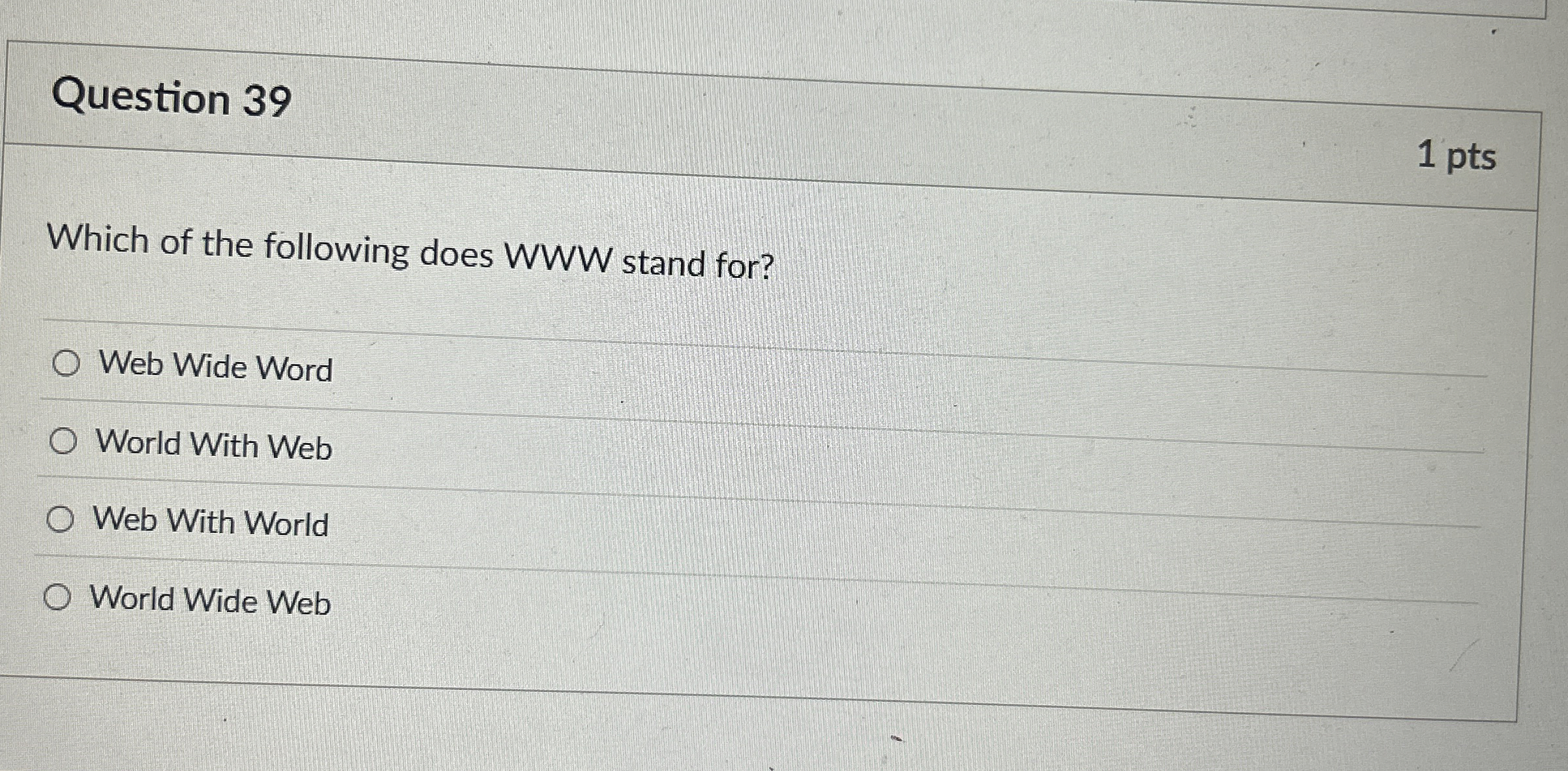 Question 3 9 Which of the following does WWW