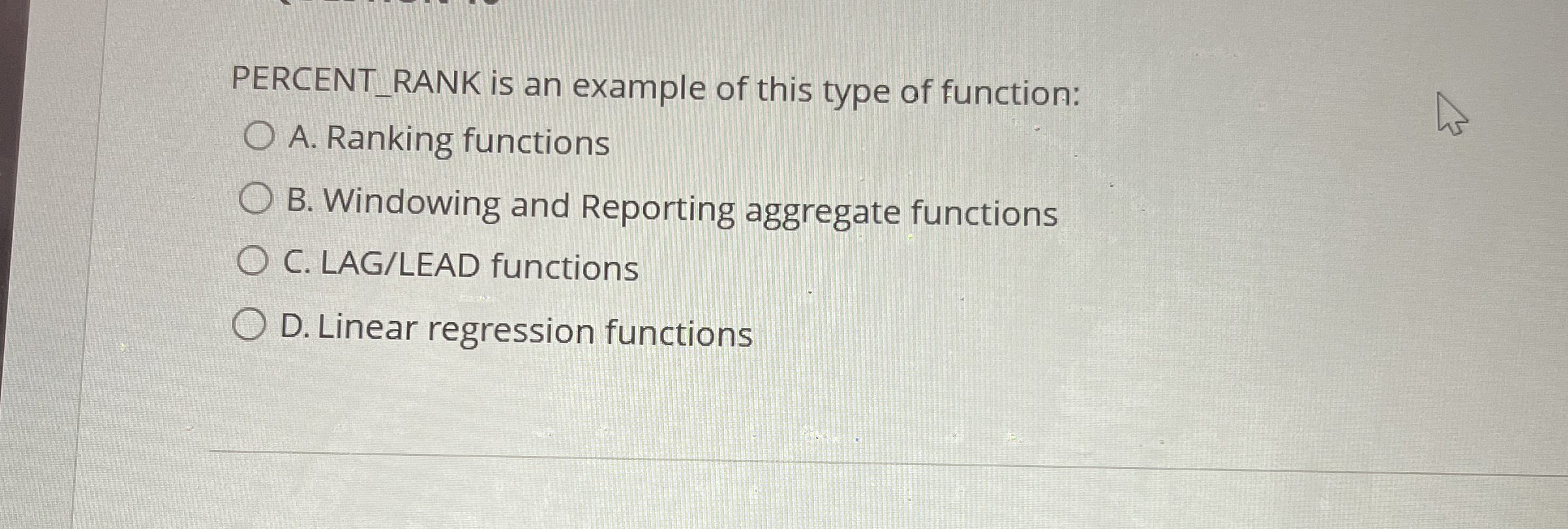 PERCENT _ RANK is an example of this type of