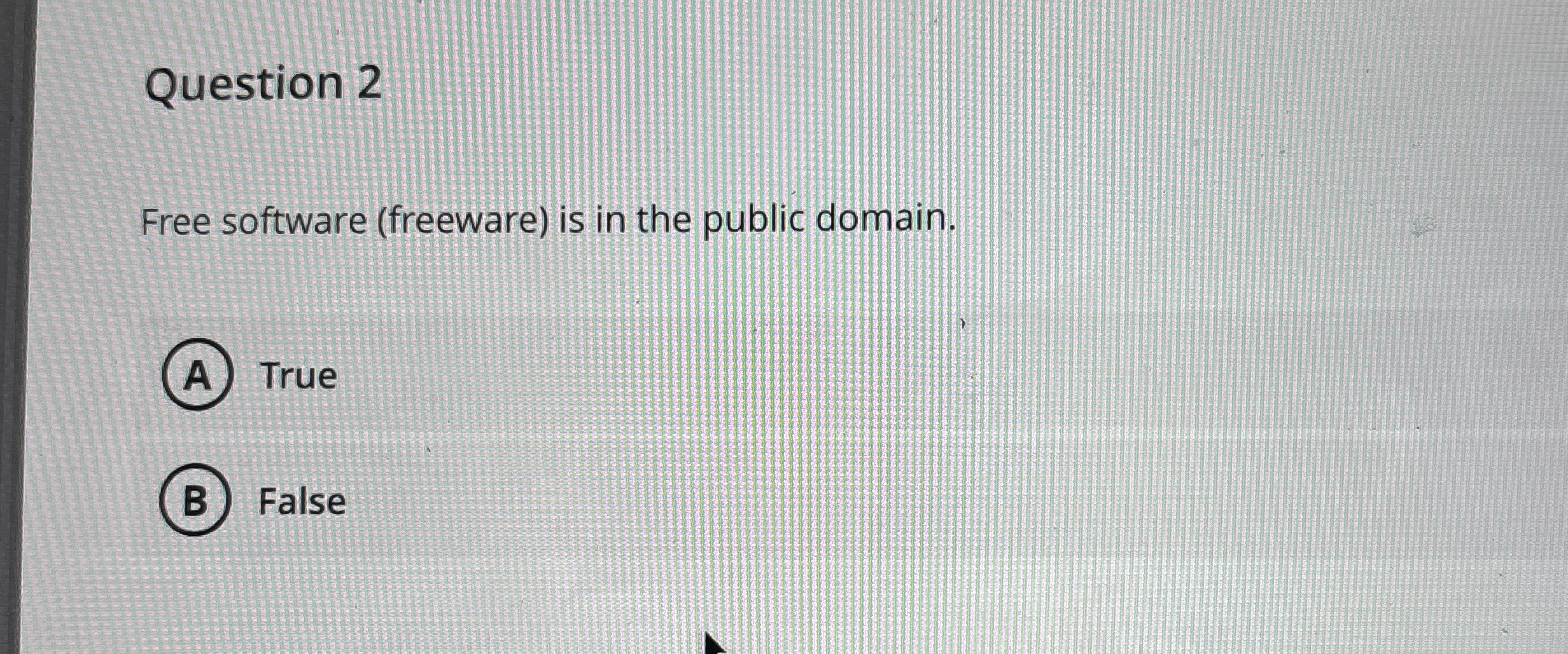 Question 2 Free software ( freeware ) is in the