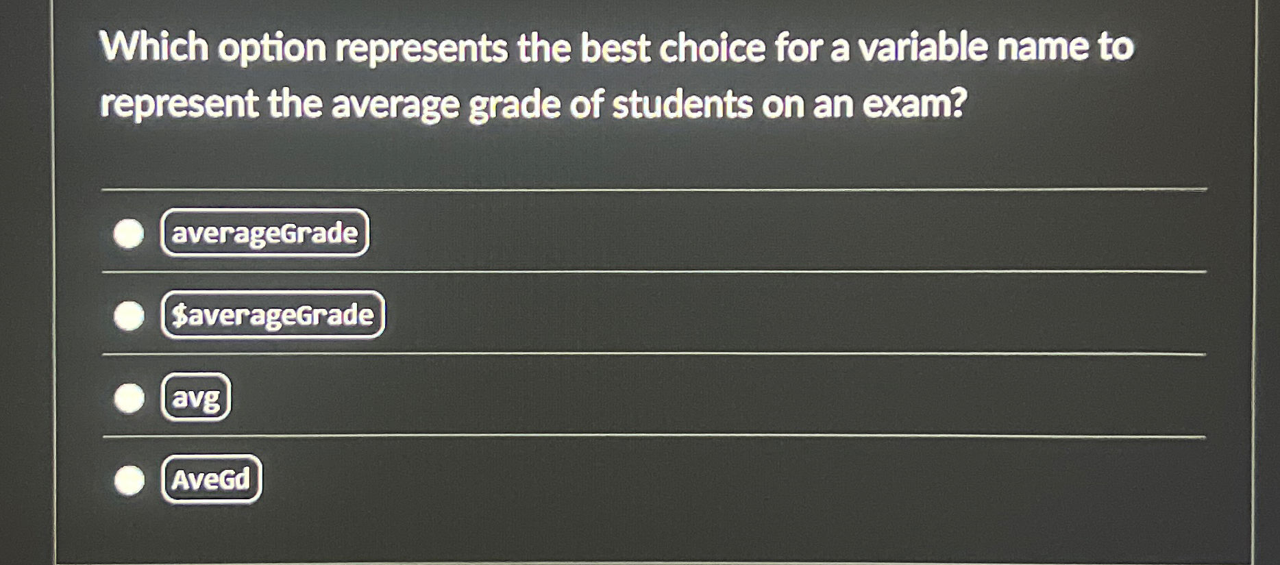 Which option represents the best choice for a