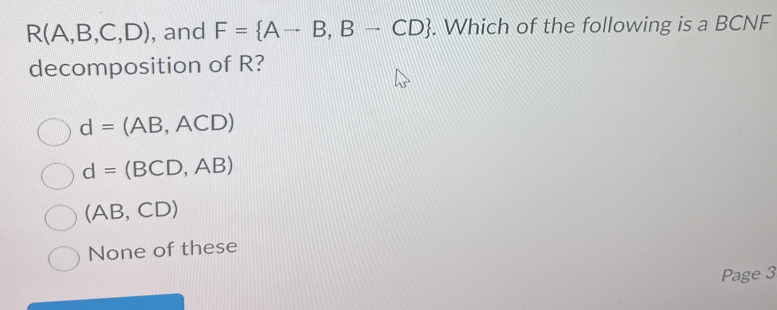 R ( A , B , C , D ) , and F = { A - B , B - C D }