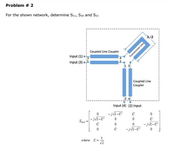 Problem # 2 For the shown network, determine S 1