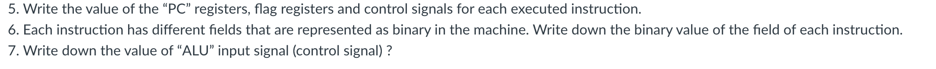 Use an Armv 8 simulator for help!! 5 . Write the