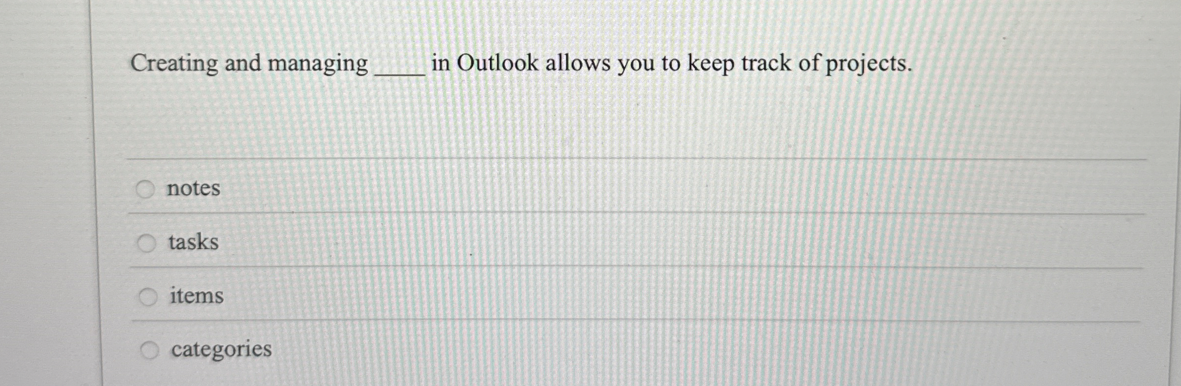 Creating and managing in Outlook allows you to