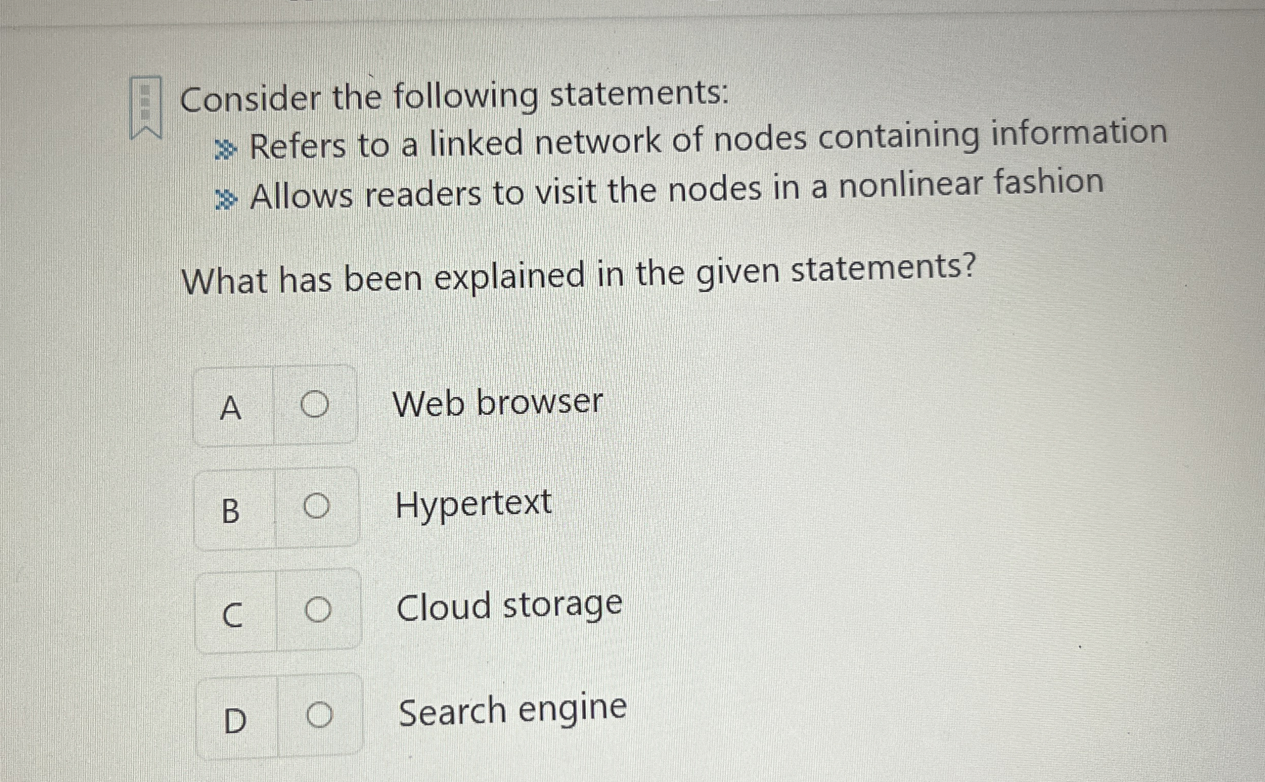 Consider the following statements: Refers to a