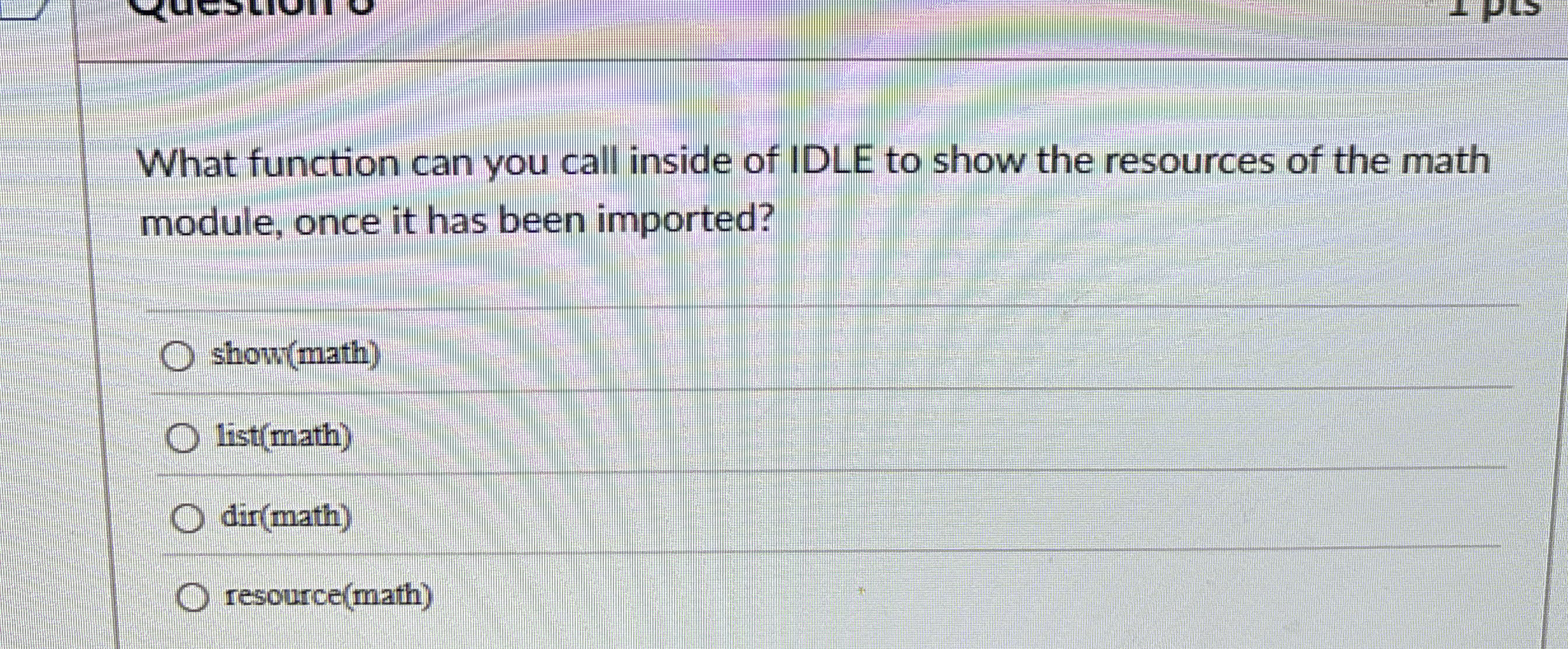 What function can you call inside of IDLE to show