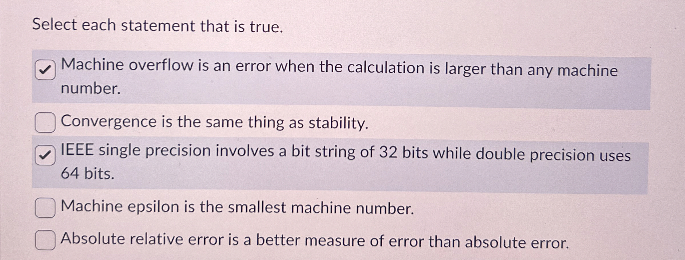 Select each statement that is true. Machine