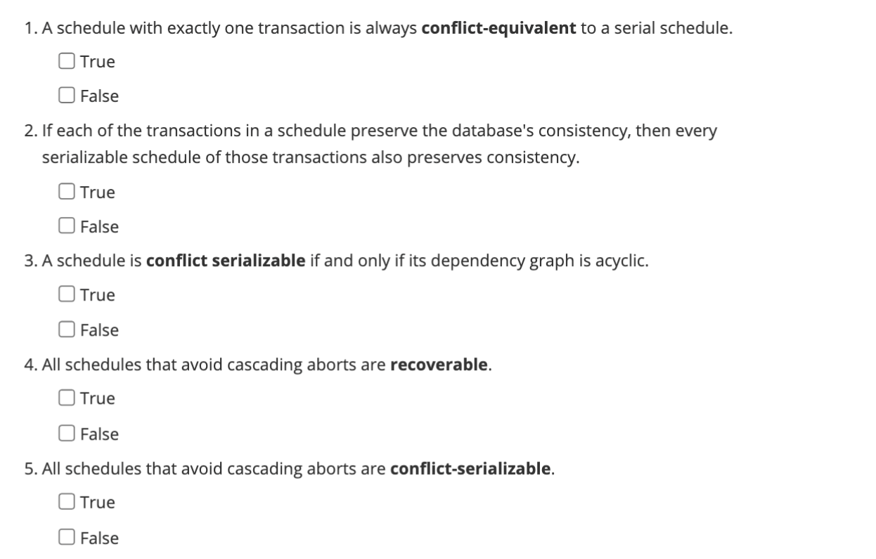 1 . A schedule with exactly one transaction is