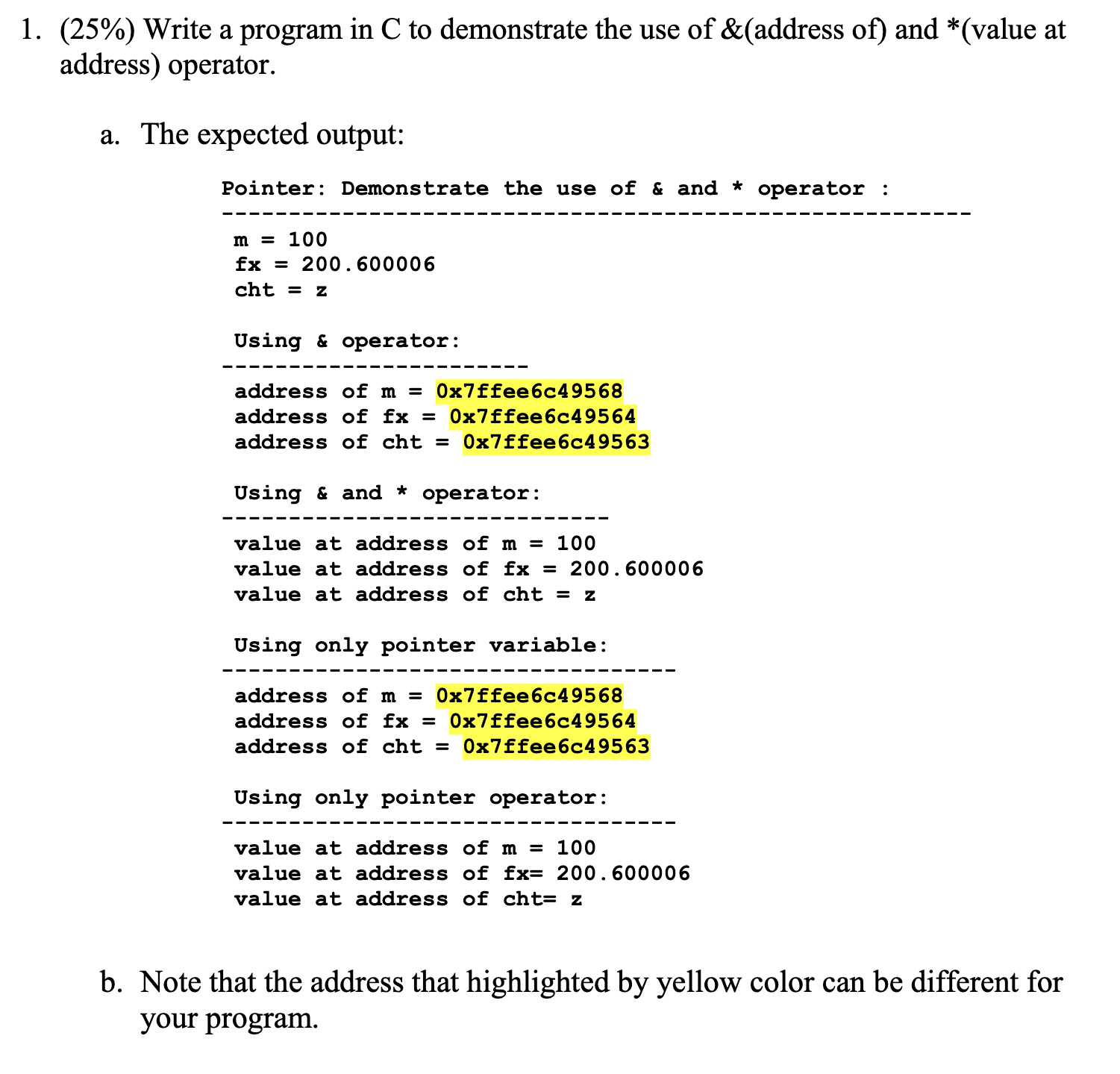a . The expected output: ` ` ` Pointer: