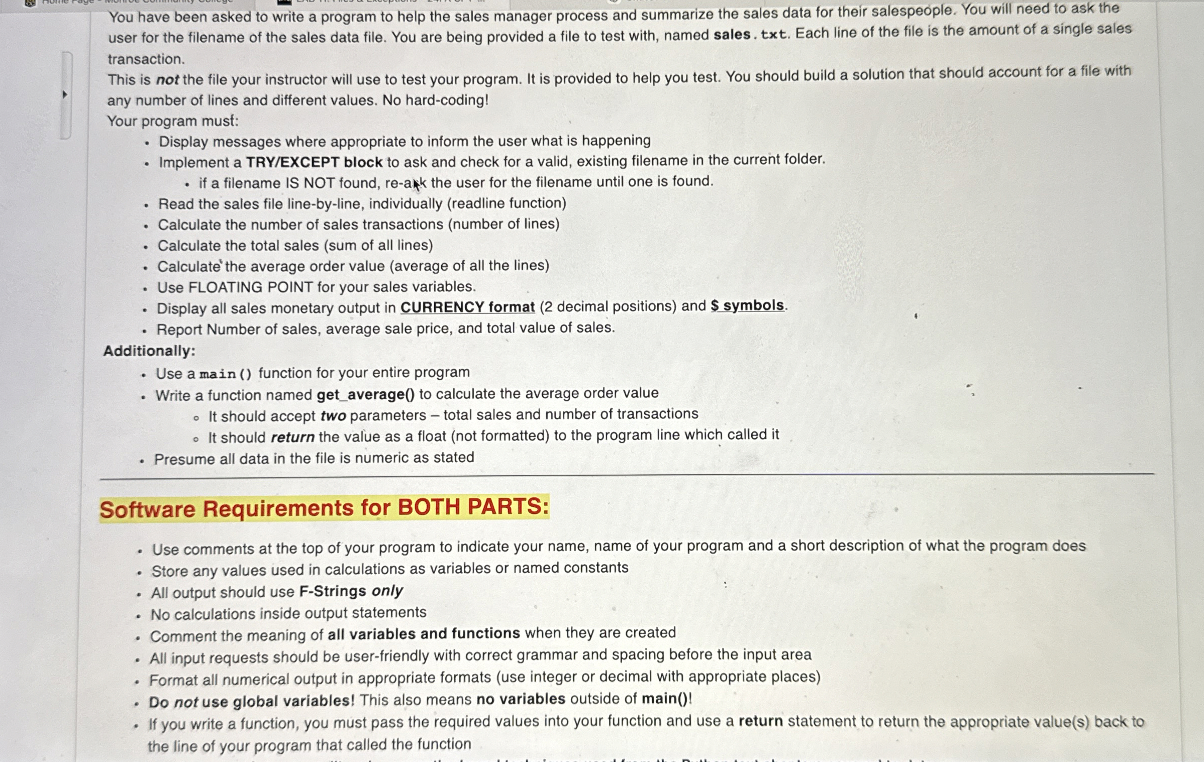 You have been asked to write a program to help