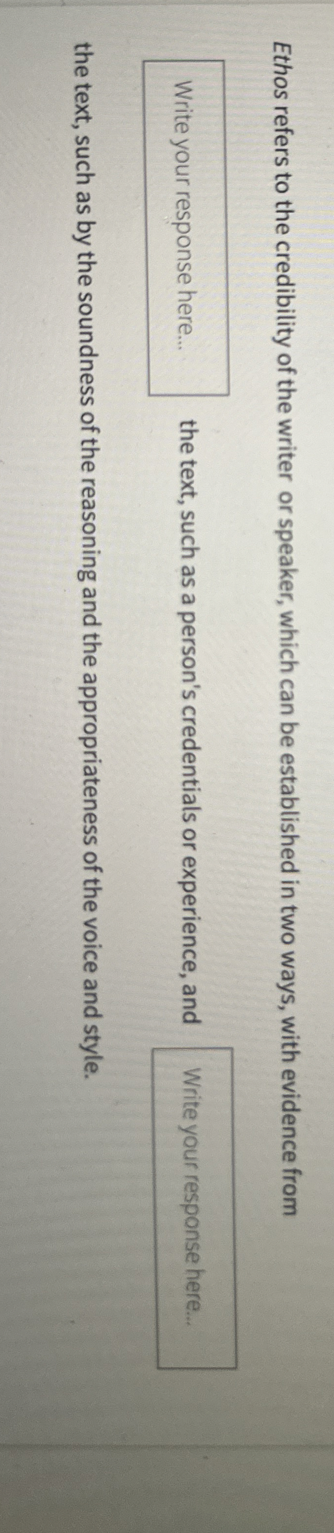 Ethos refers to the credibility of the writer or