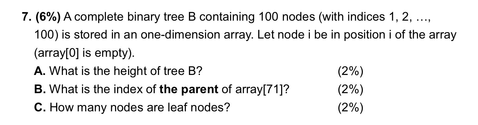 ( 6 % ) A complete binary tree B containing 1 0 0