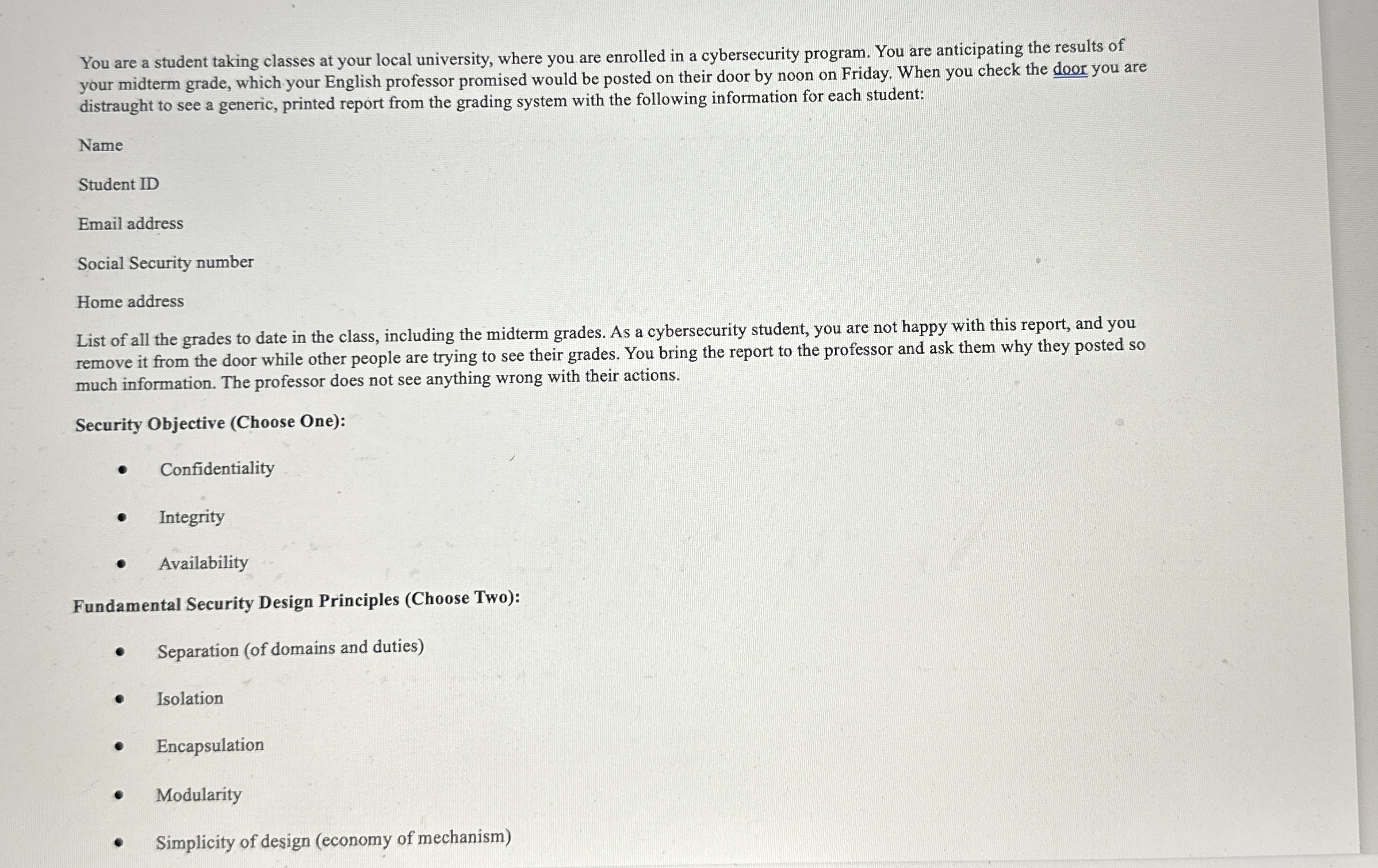 You are a student taking classes at your local