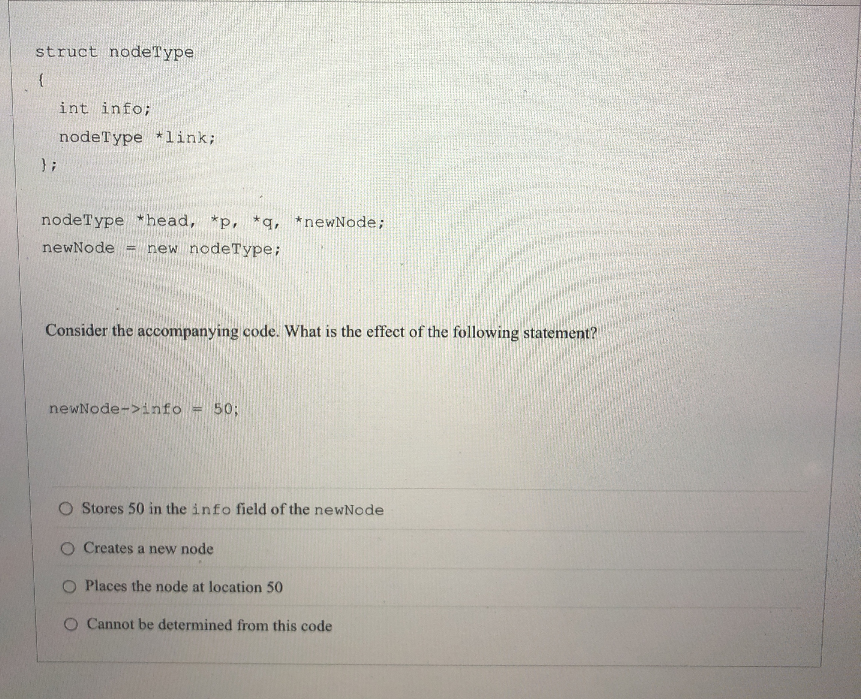struct nodeType { int info; nodeType * link; } ;