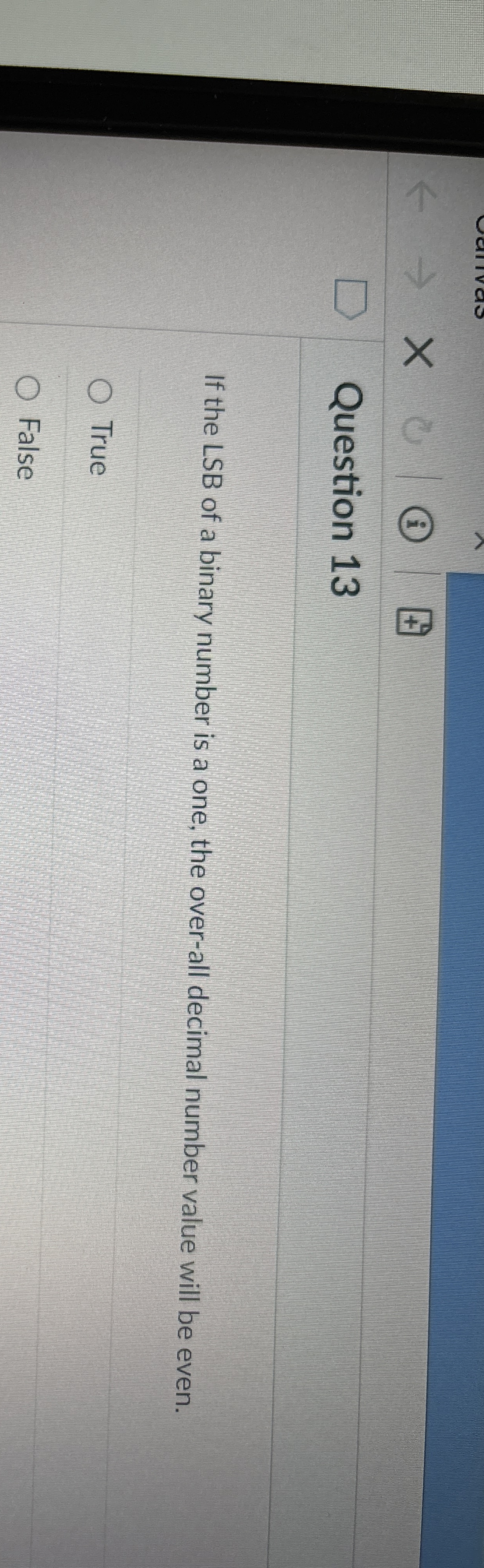 If the LSB of a binary number is a one, the over
