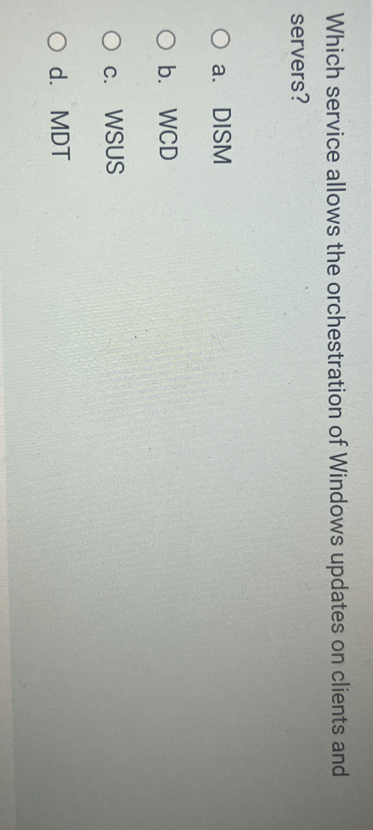 Which service allows the orchestration of Windows