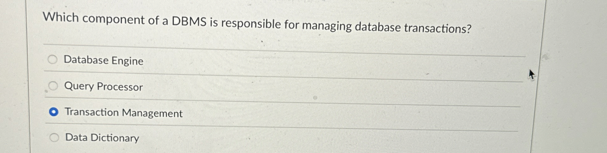 Which component of a DBMS is responsible for