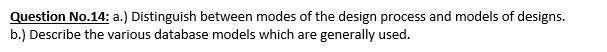 Question No . 1 4 : a . ) Distinguish between
